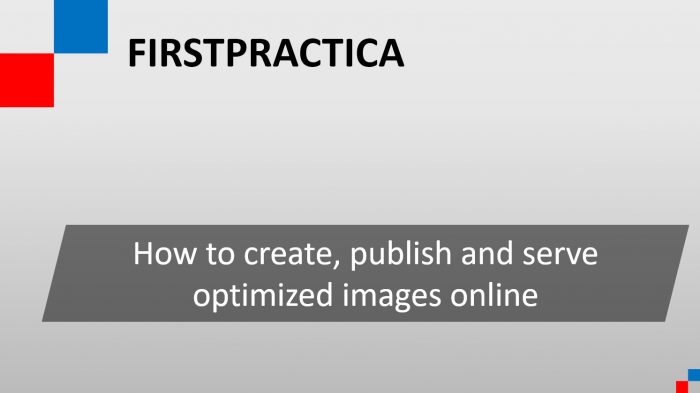 Create publish and serve optimized images online