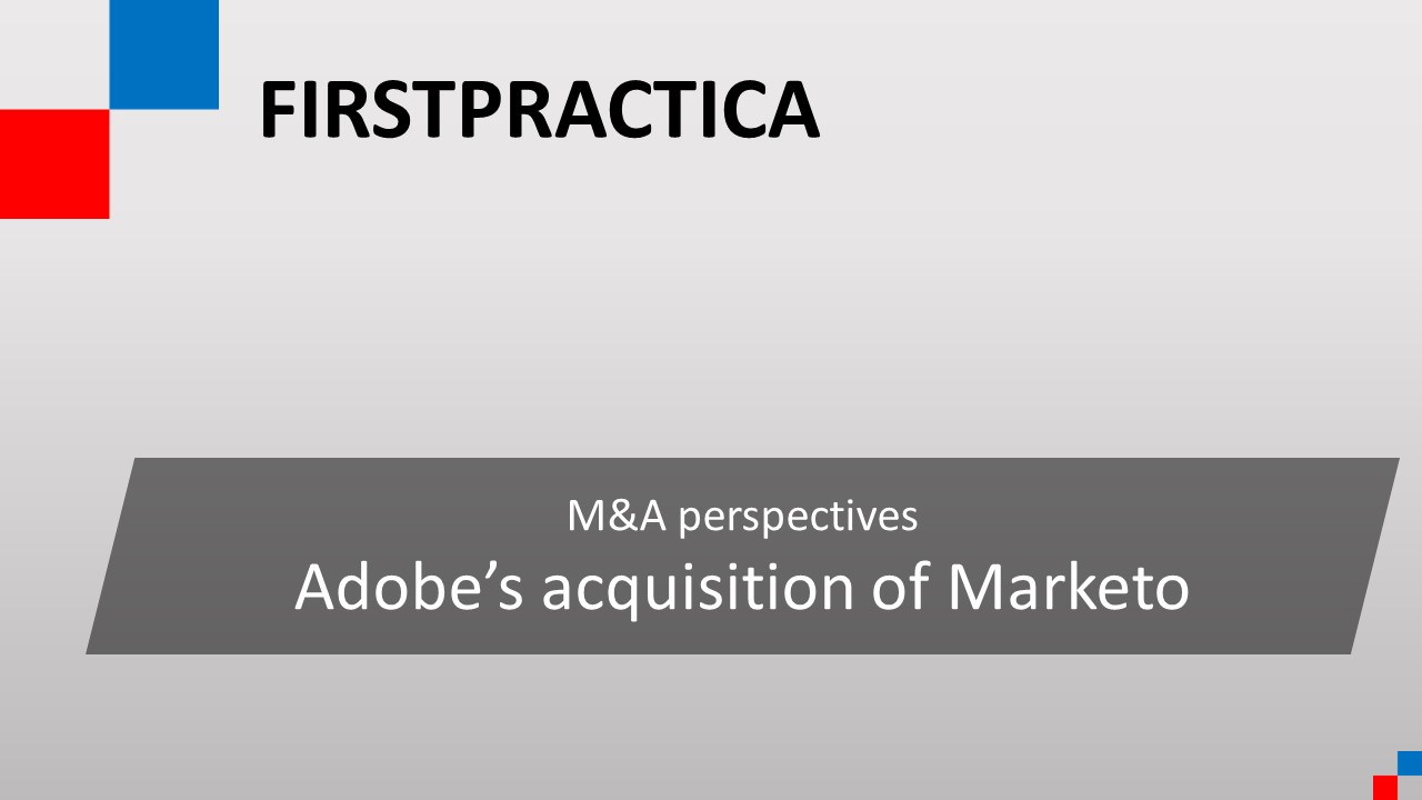 M&A perspectives - Adobe acquisition of Marketo